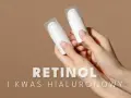 Dłonie trzymają białe buteleczki z pompką. Tekst: RETINOL I KWAS HIALURONOWY. Dowiedz się, z czym łączyć kwas hialuronowy.